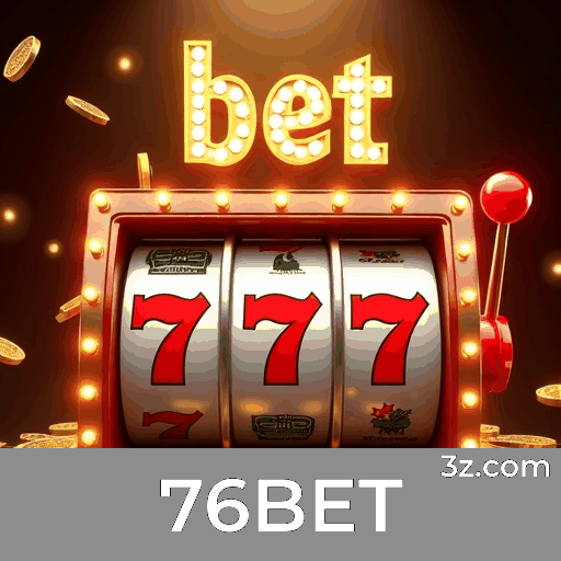 76BET: O Melhor em Cassino e Apostas Online
