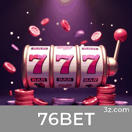 76BET: Apostas Esportivas Completa e Rápida para Brasileiros